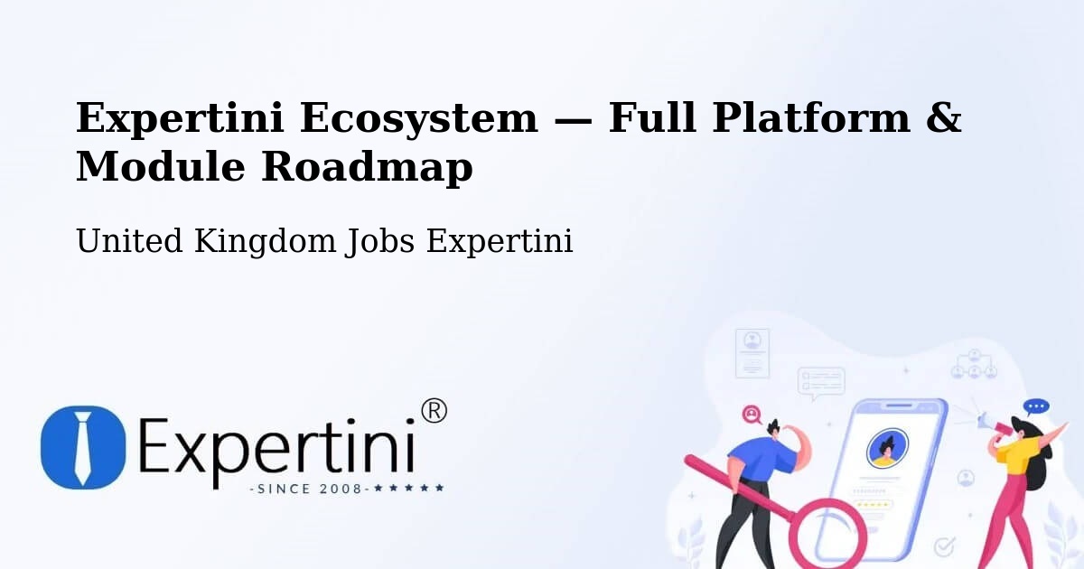Expertini Ecosystem — Full Platform & Module Roadmap – Bournemouth